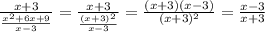 \frac{x+3}{\frac{x^2+6x+9}{x-3}}=\frac{x+3}{\frac{(x+3)^2}{x-3}}=\frac{(x+3)(x-3)}{(x+3)^2}=\frac{x-3}{x+3}