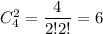 C^2_4=\dfrac{4}{2!2!}=6