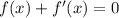 f(x)+f'(x)=0