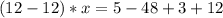 (12-12)*x=5-48+3+12