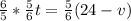 \frac{6}{5}*\frac{5}{6}t=\frac{5}{6}(24-v)