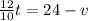 \frac{12}{10}t=24-v