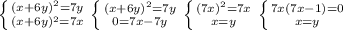 \left \{ {{(x+6y)^2=7y} \atop {(x+6y)^2=7x}} \right. \left \{ {{(x+6y)^2=7y} \atop {0=7x-7y}} \right. \left \{ {{(7x)^2=7x} \atop {x=y}} \right. \left \{ {{7x(7x-1)=0} \atop {x=y}} \right.