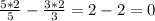 \frac{5*2}{5} - \frac{3*2}{3} =2-2=0