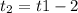 t_{2}=t{1}-2