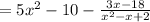 = 5x^2-10- \frac{3x-18}{x^2-x+2}