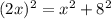 (2x)^{2} =x^2+8^2