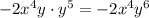 -2x^4y\cdot y^5=-2x^4y^6