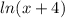 ln(x+4)