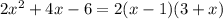 2x^2+4x-6=2(x-1)(3+x)