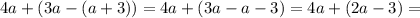 4a+(3a-(a+3))=4a+(3a-a-3)=4a+(2a-3)=