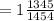 =1 \frac{1345}{1454}