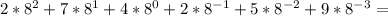 2*8^{2}+7*8^{1}+4*8^{0}+2*8^{-1}+5*8^{-2}+9*8^{-3}=