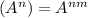 (A^n)=A^{nm}