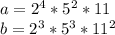 a=2^4*5^2*11\\ b=2^3*5^3*11^2