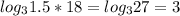 log_{3}1.5*18= log_{3}27=3