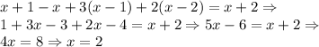 x+1-x+3(x-1)+2(x-2)=x+2 \Rightarrow\\1+3x-3+2x-4=x+2 \Rightarrow 5x-6=x+2 \Rightarrow\\4x=8 \Rightarrow x=2