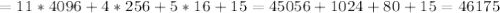 =11*4096+4*256+5*16+15=45056+1024+80+15=46175