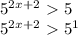 5^{2x+2}\ \textgreater \ 5&#10;&#10;&#10; 5^{2x+2} \ \textgreater \ 5^{1}