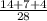 \frac{14+7+4}{28}