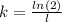 k= \frac{ln(2)}{l}