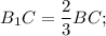 B_1C=\dfrac{2}{3}BC;