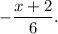 \displaystyle -\frac{x+2}{6}.