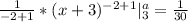 \frac{1}{-2+1}*(x+3)^{-2+1}|_3^a=\frac{1}{30}