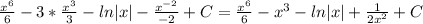 \frac{ x^{6} }{6}-3* \frac{ x^{3} }{3} -ln|x|- \frac{ x^{-2} }{-2} +C= \frac{ x^{6} }{6} - x^{3} -ln|x|+ \frac{1}{2 x^{2} } +C