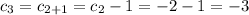 c_3=c_{2+1}=c_2-1=-2-1=-3