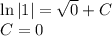 \ln|1|= \sqrt{0}+C\\ C=0