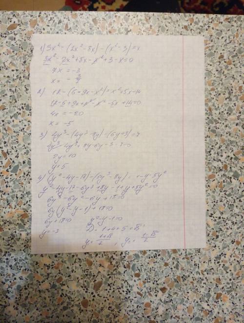 Решите уравнение 3x^2-(2x^2--3)=x; 12-(6-9x-x^2)=x^2+5x-14; 4y^3-(4y^3-+3)=7; (y^2-4y--8)=1-y-5y^2.