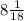 8 \frac{1}{18}