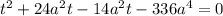 t^2+24a^2t-14a^2t-336a^4=0