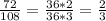 \frac{72}{108} = \frac{36*2}{36*3} = \frac{2}{3}