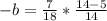 -b=\frac{7}{18}*\frac{14-5}{14}