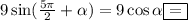 9\sin( \frac{5\pi}{2} + \alpha )=9\cos \alpha\boxed{=}