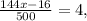 \frac{144x-16}{500} = 4,