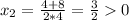 x_2=\frac{4+8}{2*4}=\frac{3}{2}0