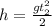 h = \frac{g t_{2} ^{2} }{2}