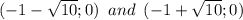 (-1- \sqrt{10} ;0)\,\,\,and\,\,\,(-1+ \sqrt{10} ;0)