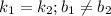 k_1=k_2;b_1 \neq b_2