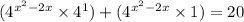 ({4}^{ {x}^{2} - 2x} \times {4}^{1}) + ({4}^{ {x}^{2} - 2x} \times 1) = 20