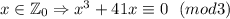 x \in \mathbb{Z}_0 \Rightarrow x^3 + 41x \equiv 0 \ \ (mod 3)