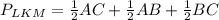 P_{LKM}= \frac{1}{2}AC+ \frac{1}{2}AB+ \frac{1}{2}BC