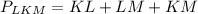 P_{LKM}=KL+LM+KM