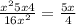 \frac{ x^{2}5x4}{16 x^{2}}= \frac{5x}{4}