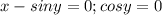 x-sin y=0;cos y=0