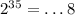 2^{35}=\dots8