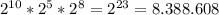 2 ^{10} *2^{5} *2^{8} = 2 ^{23} = 8.388.608